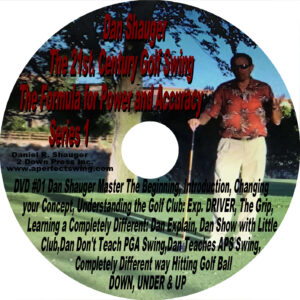 Dan Shauger 21st century golf swing