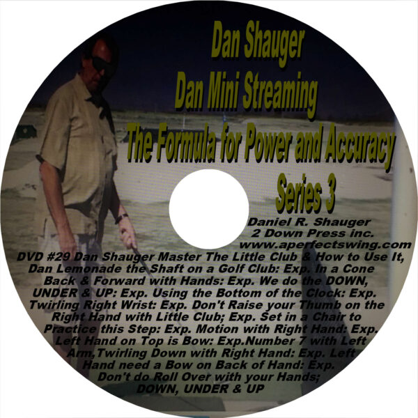 Dan Shauger Mini Streaming The Formula for Power and Accuracy Series 3 DVD #29