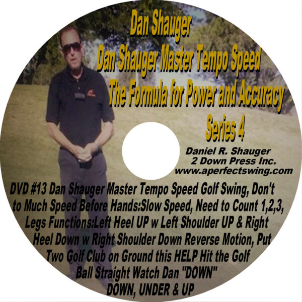 Dan Shauger Master Tempo Speed The Formula for Power and Accuracy Series 4 DVD #13