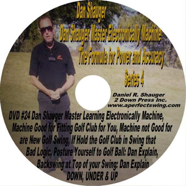 Dan Shauger Master Electronically Machine The Formula for Power and Accuracy Series 4 DVD #24