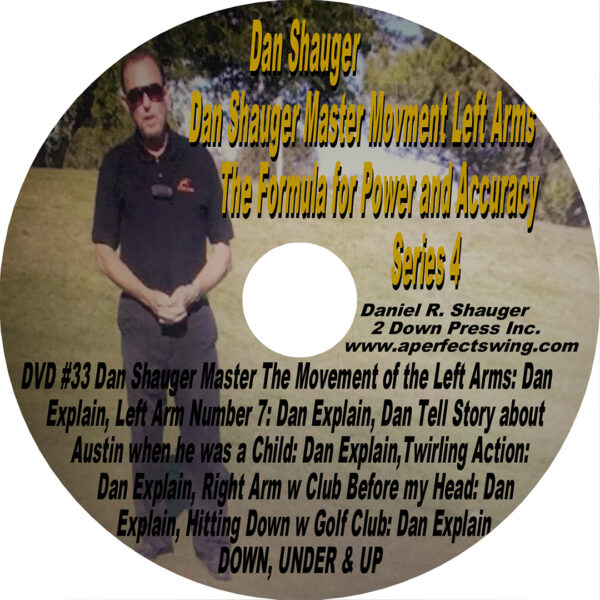 Dan Shauger Master Movement Left Arm The Formula for Power and Accuracy Series 4 DVD #33