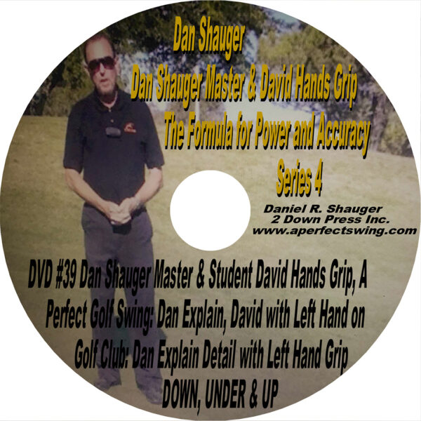 Dan Shauger Master & David Hands Grip The Formula for Power and Accuracy Series 4 DVD #39