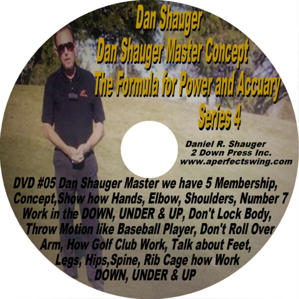 Dan Shauger Master with Concept The Formula for Power and Accuracy Series 4 DVD #05