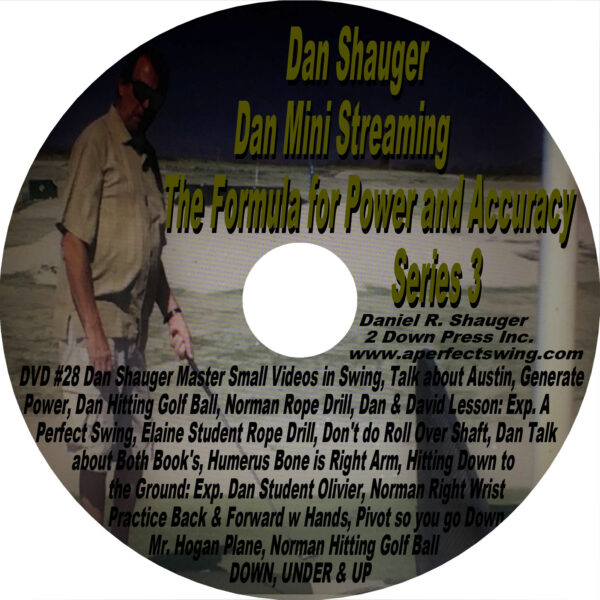 Dan Shauger Mini Streaming The Formula for Power and Accuracy Series 3 DVD #28